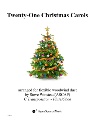 Twenty-One Christmas Carols for Flexible Woodwind Duet - C Transposition