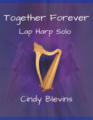 Together Forever, original solo for Lap Harp