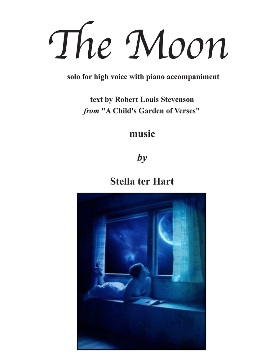 The Moon - vocal solo for high voice; text from Robert Louis Stevenson's 
