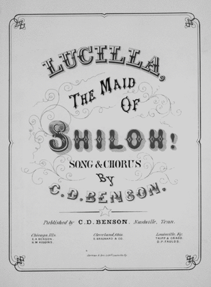 Lucilla, the Maid of Shiloh! Song & Chorus