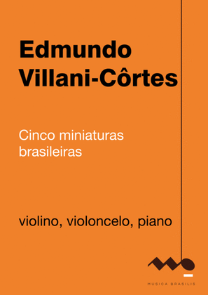 Book cover for Cinco miniaturas brasileiras (violino, violoncelo e piano)