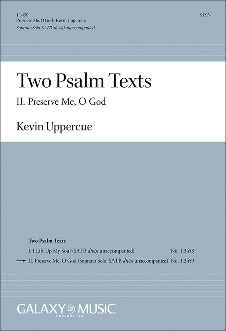 Two Psalm Texts: II. Preserve Me, O God