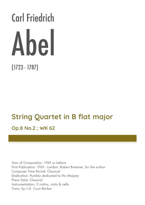 Abel - String Quartet in B flat major, Op.8 No.2 ; WK 62