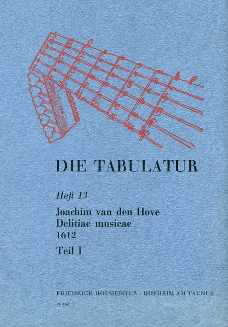 Die Tabulatur, Heft 13: Delitiae musicae, 1612, Teil I
