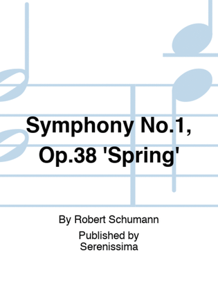 Symphony No.1, Op.38 'Spring'