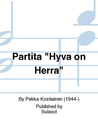 Partita "Hyvä on Herra"