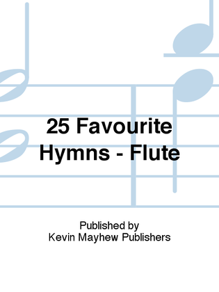 Book cover for 25 Favourite Hymns - Flute