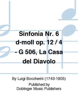 Sinfonia Nr. 6 d-moll op. 12 / 4 - G 506 ,,La Casa del Diavolo