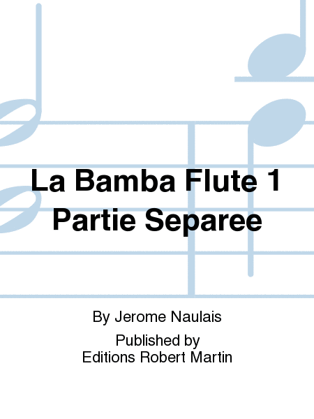 La Bamba Flute 1 Partie Separee