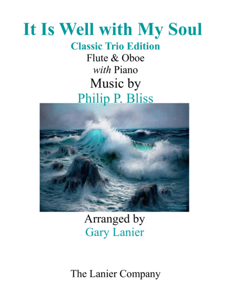 IT IS WELL WITH MY SOUL (Classic Trio Edition) - Flute & Oboe with Piano - Instrumental Parts Includ image number null