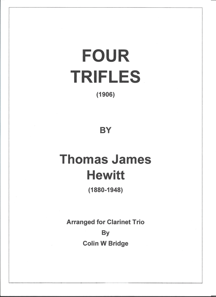 Four Trifles (1906) by Thomas James Hewitt for Clarinet Trio (2 Bb & Bass) Clarinet Trio scores gallery preview page 1