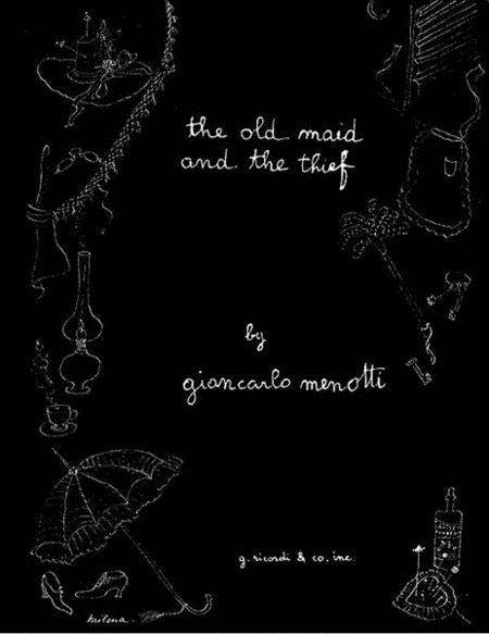 The Old Maid and the Thief by Gian Carlo Menotti Voice - Sheet Music