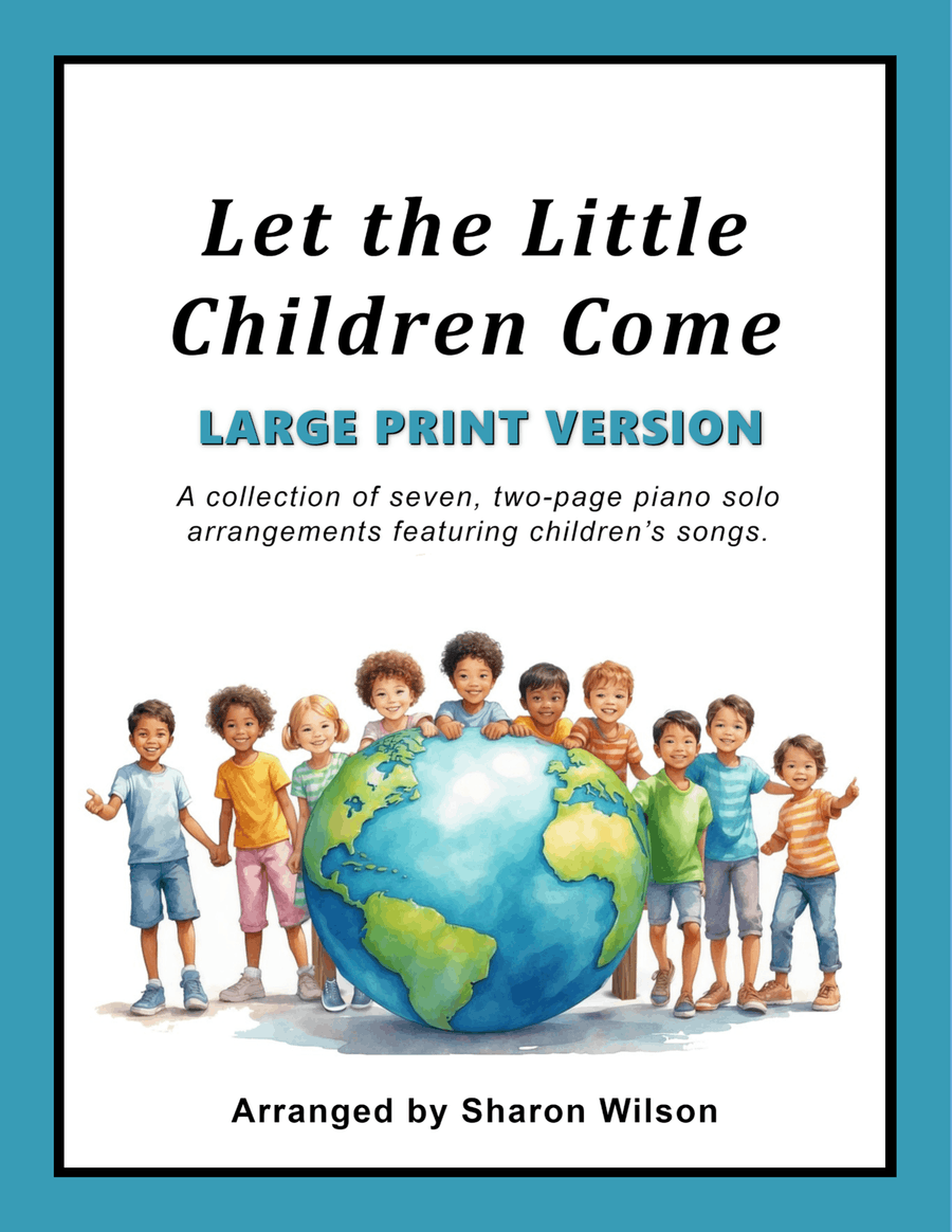 Let the Little Children Come (A Collection of LARGE PRINT, Two-page Arrangements for Solo Piano) Piano Solo scores gallery preview page 1