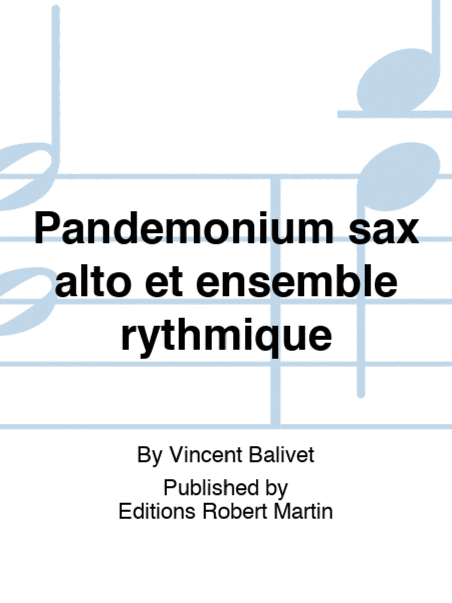 Pandemonium sax alto et ensemble rythmique