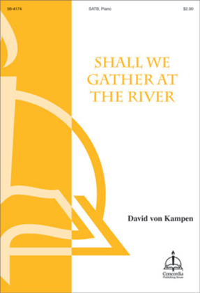 Book cover for Shall We Gather at the River (von Kampen)