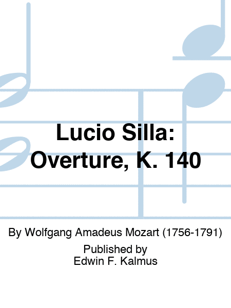 Lucio Silla: Overture, K. 140