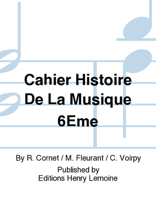 Cahier Histoire De La Musique 6Eme