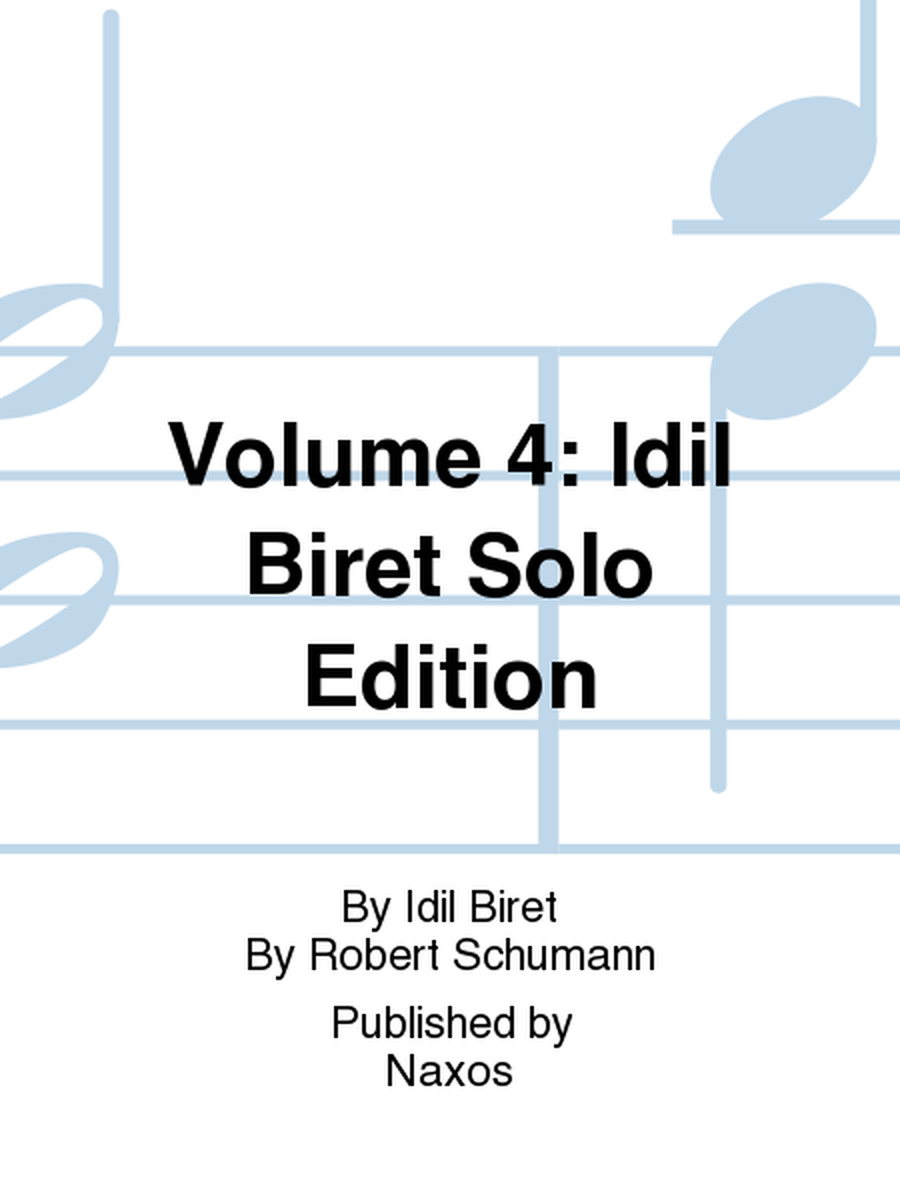 Volume 4: Idil Biret Solo Edition image number null