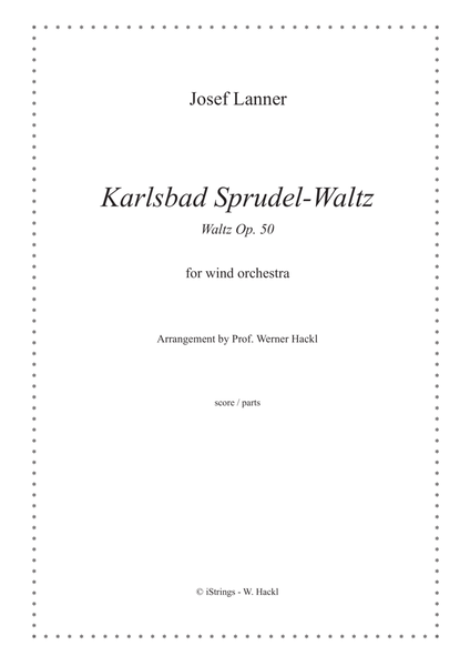 Karlsbad Sprudel-Waltz Op. 50