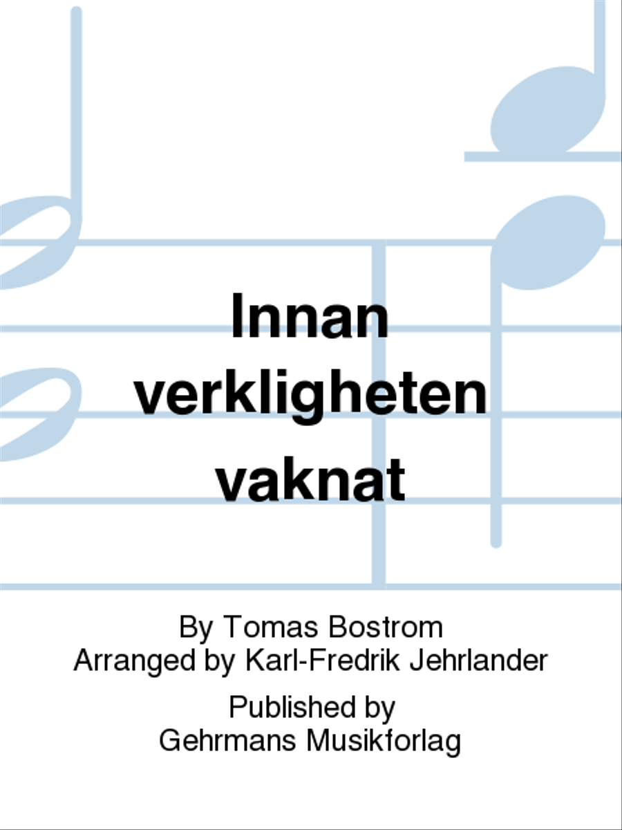Innan verkligheten vaknat