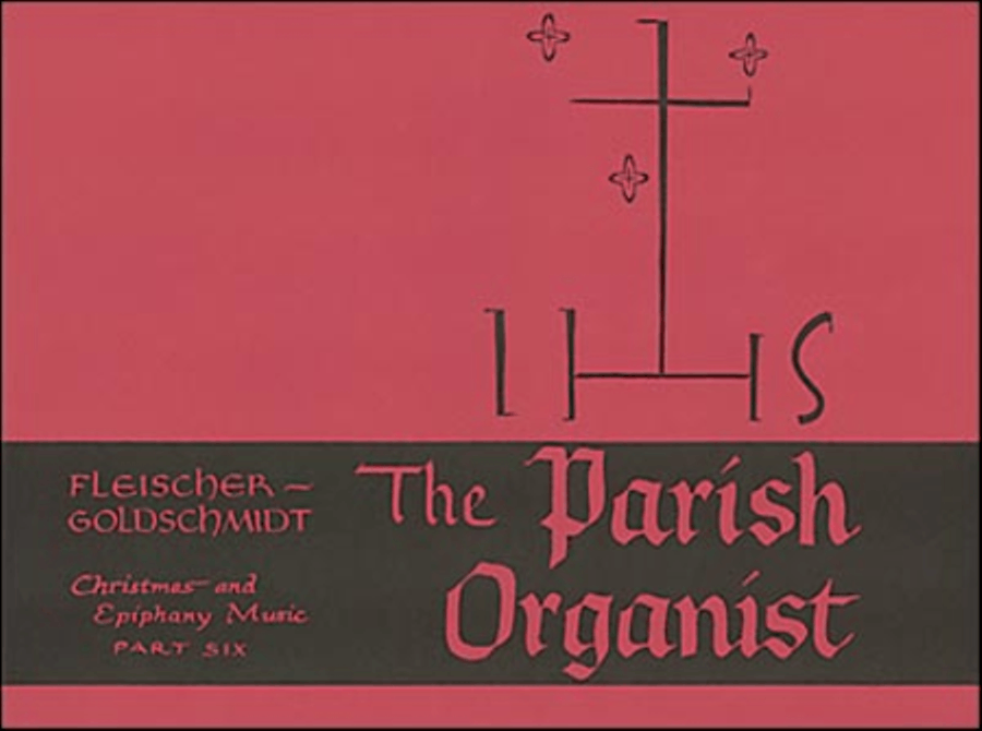 The Parish Organist, Part 06 (Christmas, Epiphany) Organ scores gallery preview page 1