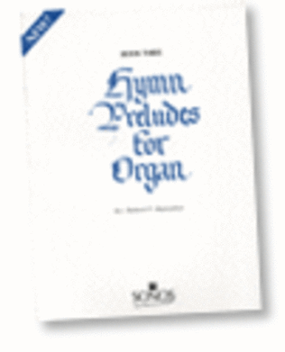 Hymn Preludes for Organ - Book 3