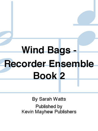 Wind Bags - Recorder Ensemble Book 2