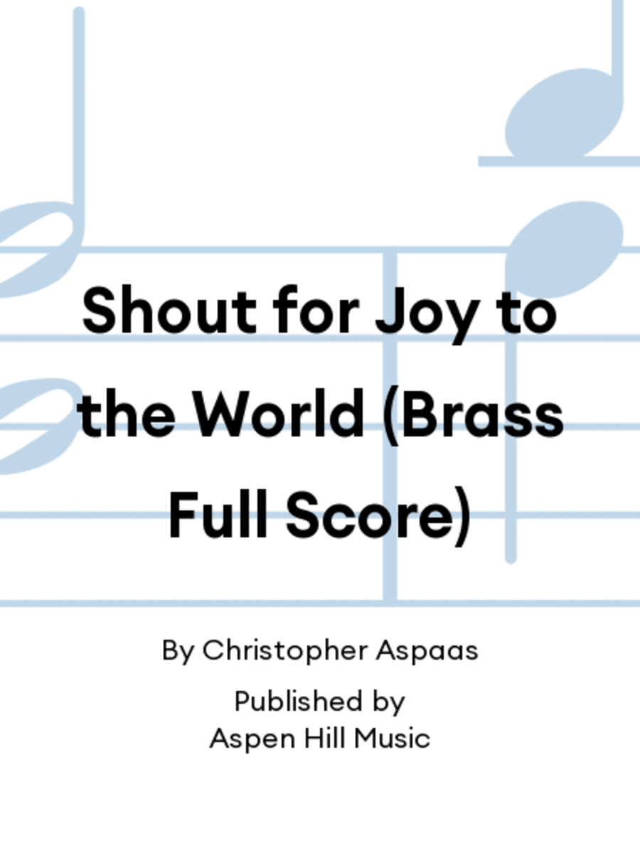 Shout for Joy to the World (Brass Full Score) Choir scores gallery preview page 1