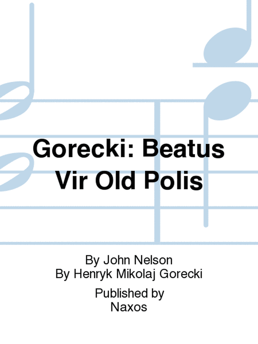 Gorecki: Beatus Vir Old Polis