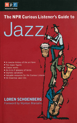 Book cover for The NPR Curious Listener's Guide to Jazz