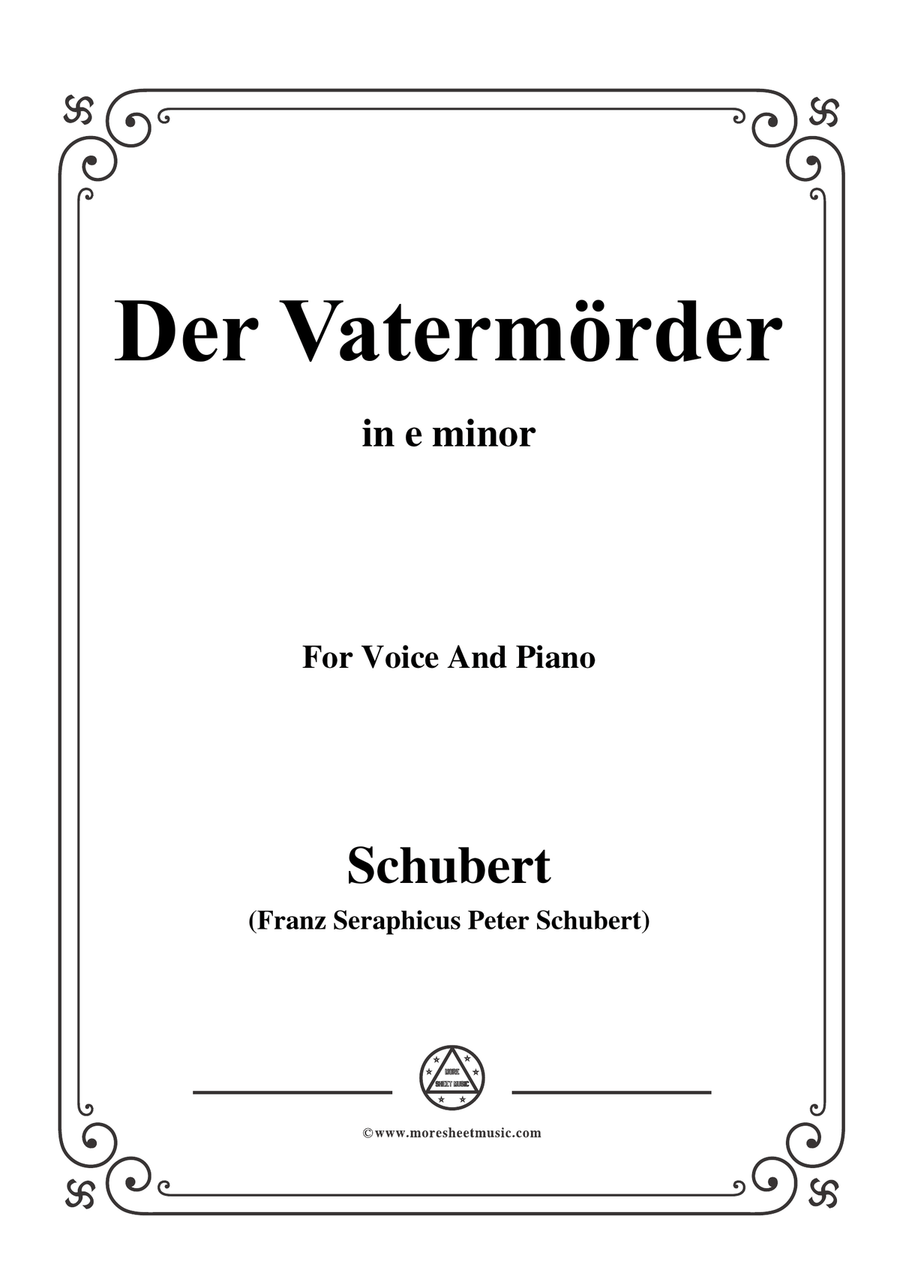 Schubert-Der Vatermörder,in e minor,for Voice and Piano