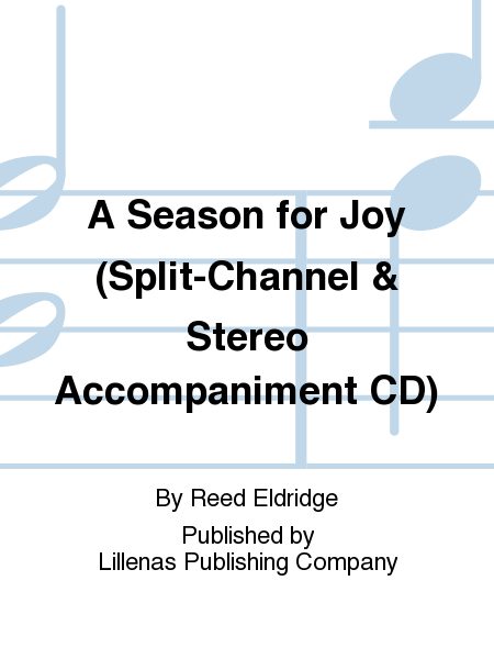 A Season for Joy (Split-Channel & Stereo Accompaniment CD)