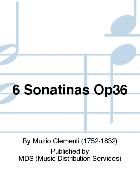 6 SONATINAS OP36