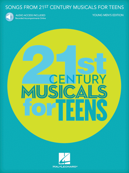 Songs from 21st Century Musicals for Teens: Young Men's Edition