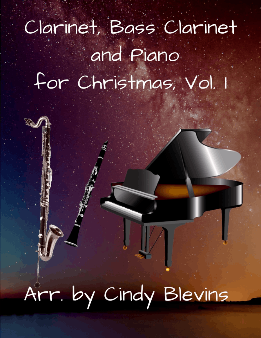 Clarinet, Bass Clarinet and Piano for Christmas, Vol. I (12 Arrangements)