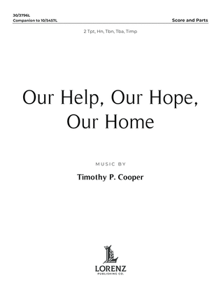Book cover for Our Help, Our Hope, Our Home - Downloadable Brass and Timpani Score and Parts