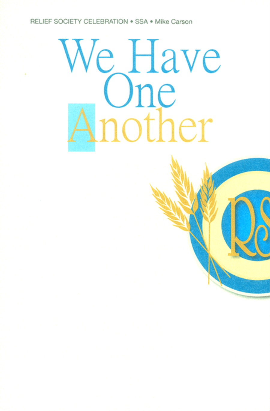 We Have One Another - SSA