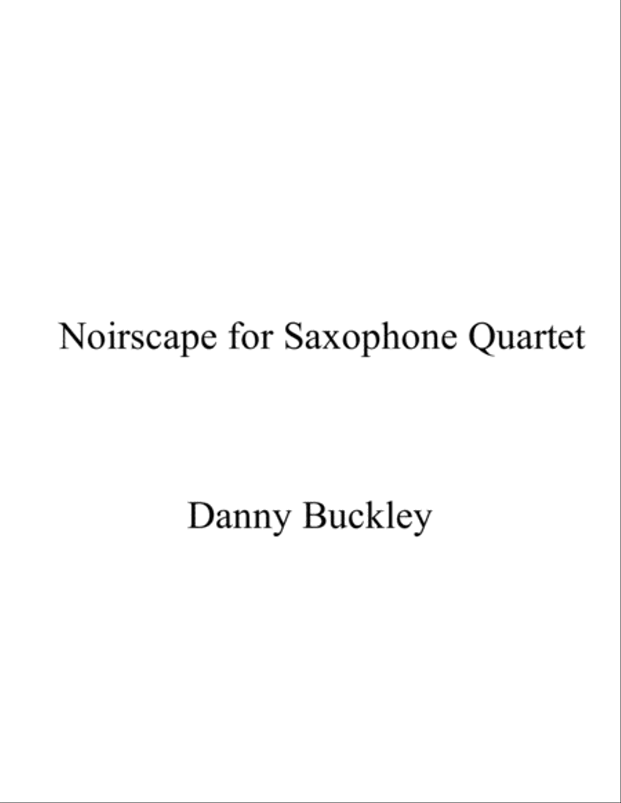 Noirscape for Saxophone Quartet Saxophone Quartet scores gallery preview page 1