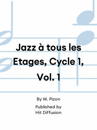 Jazz à tous les Etages, Cycle 1, Vol. 1