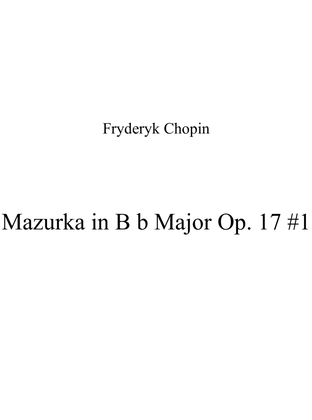 Mazurka in B b Major Op. 17 #1