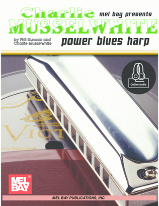 Charlie Musselwhite - Power Blues Harp