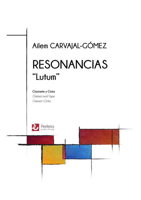 Resonancias Lutum for Clarinet and Tape