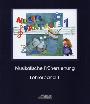 Book cover for Musik Fantasie 1 - Lehrerband Vol. 1