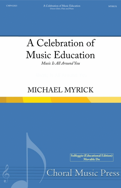 A Celebration of Music Education (Music Is All Around You) Unison Educational Edition image number null