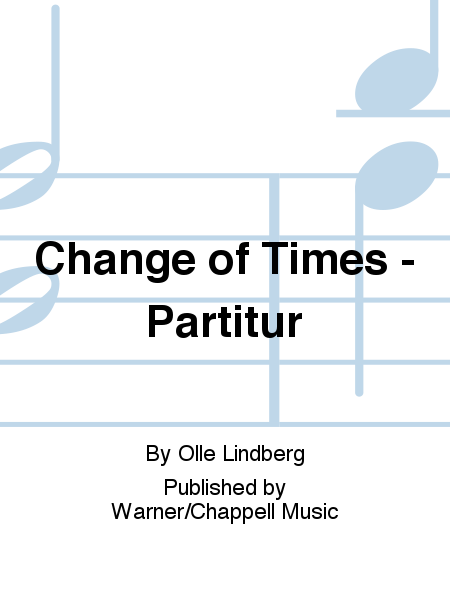 Change of Times - Partitur