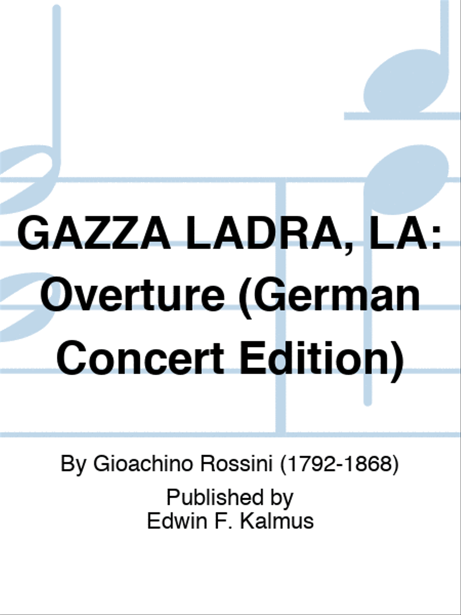 GAZZA LADRA, LA: Overture (German Concert Edition) Score scores gallery preview page 1