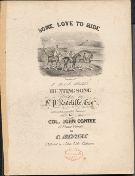Some Love To Ride. A Much Admired Hunting Song