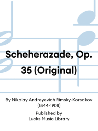 Scheherazade, Op. 35 (Original)