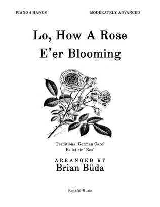 Lo, How A Rose E'er Blooming - Piano 4 Hands
