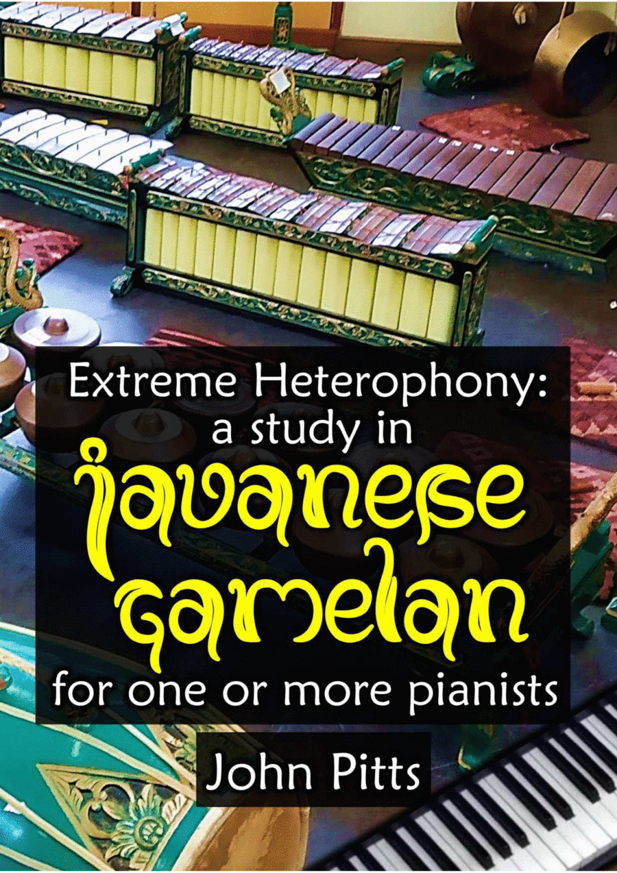 Extreme Heterophony: a study in Javanese Gamelan for one or more pianists Piano Method scores gallery preview page 1
